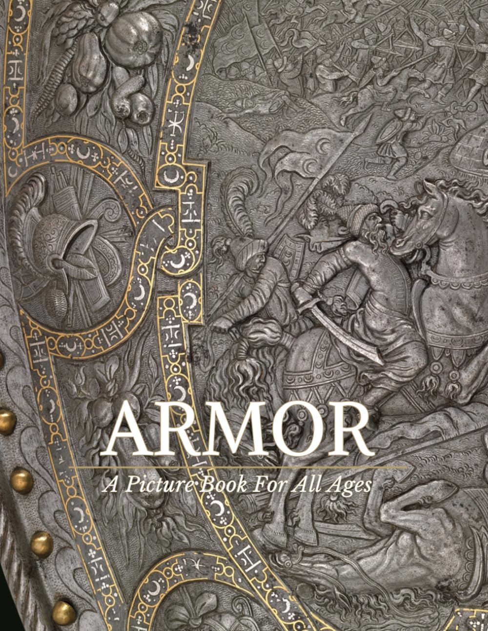 Armor: A Picture Book for All Ages (Stylus & Sword)