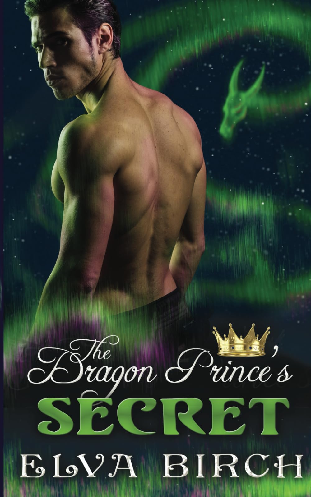 The Dragon Prince's Secret: 4 (Royal Dragons of Alaska)