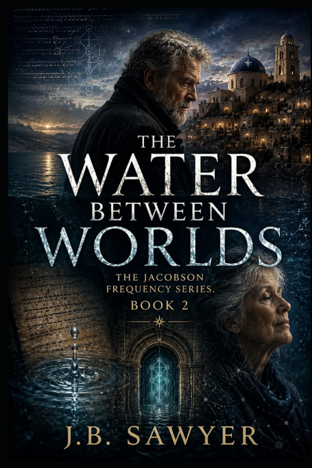 The Water Between Worlds: The Jacobson Frequency Series Book 2