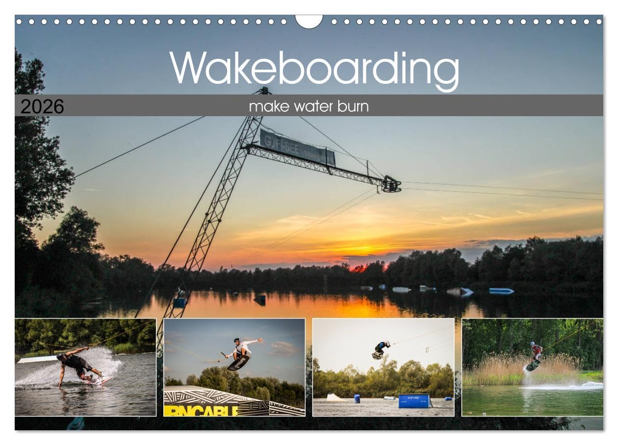 Wakeboarding - make water burn (Wandkalender 2026 DIN A3 quer), CALVENDO Monatskalender (CALVENDO Sport)