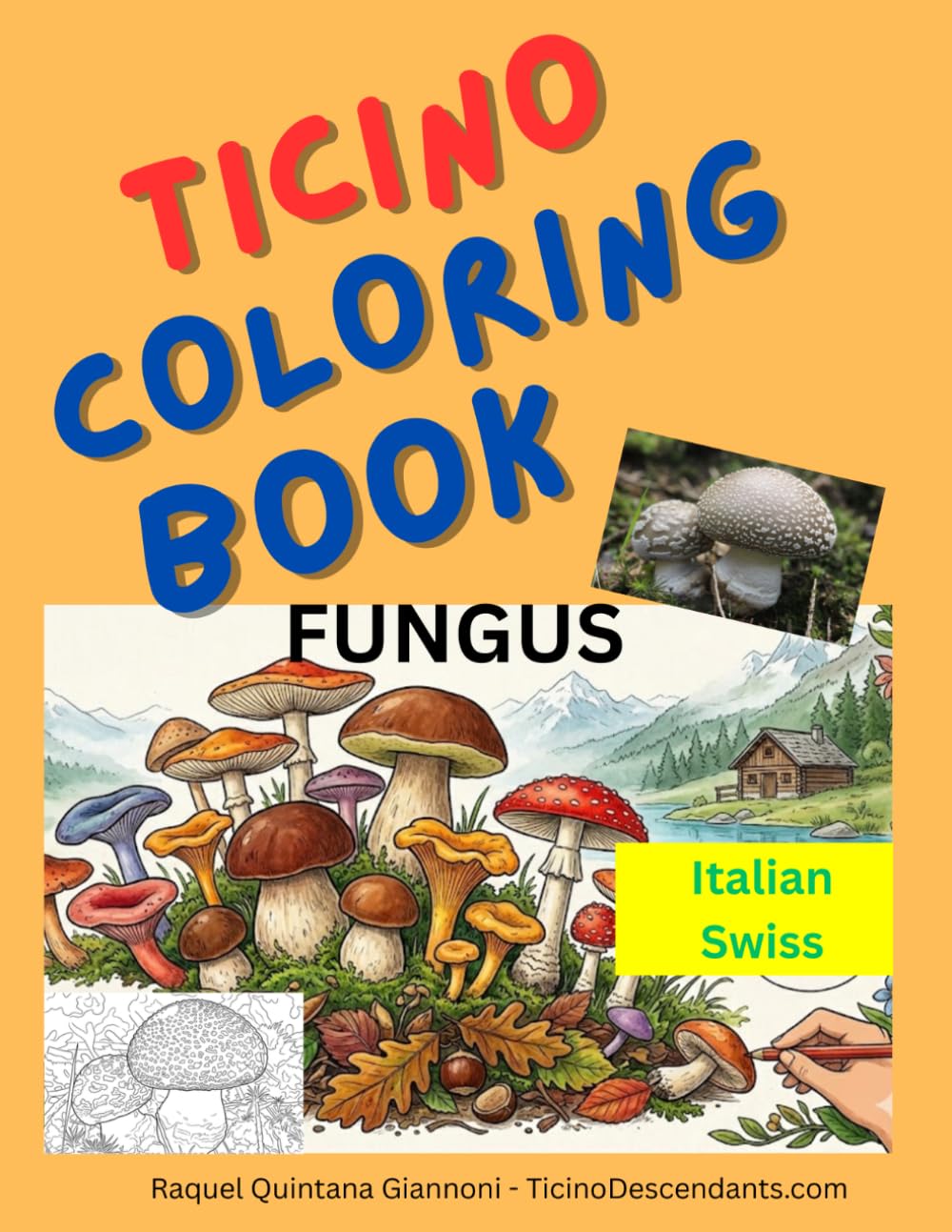 Ticino Coloring Book : (Multilingual Educational Coloring Book ): Fungus (Ticino Coloring Book: A Journey Through the Alps)