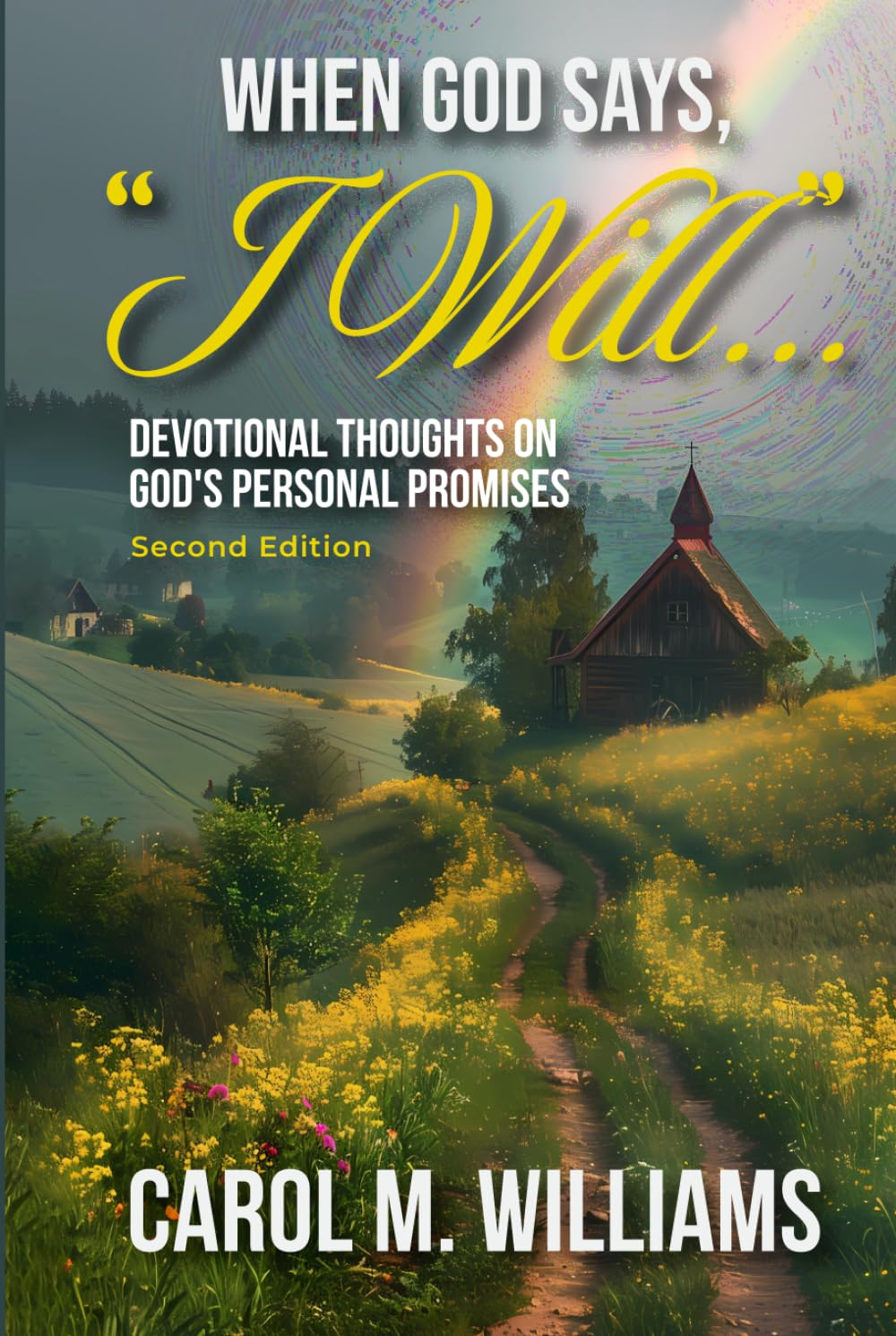 When God Says I Will: Devotional Thoughts on God's Personal Promises