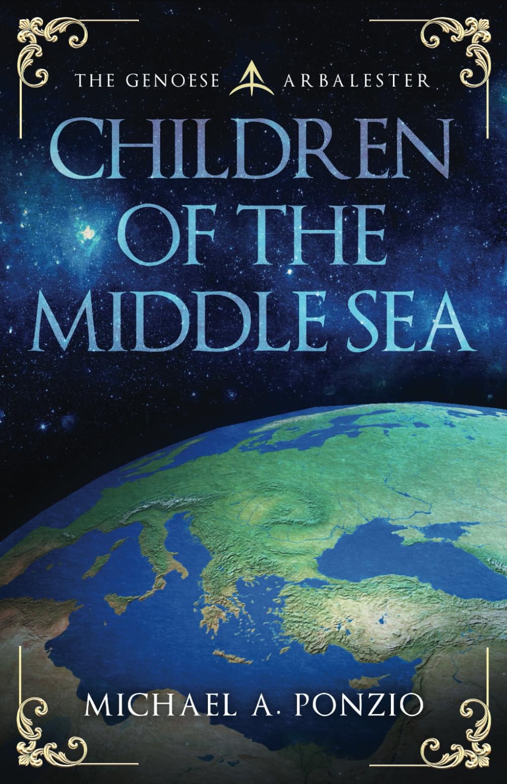 Children of the Middle Sea (Medieval Sea Adventures of the Mediterranean - The Lovers of the Sea)