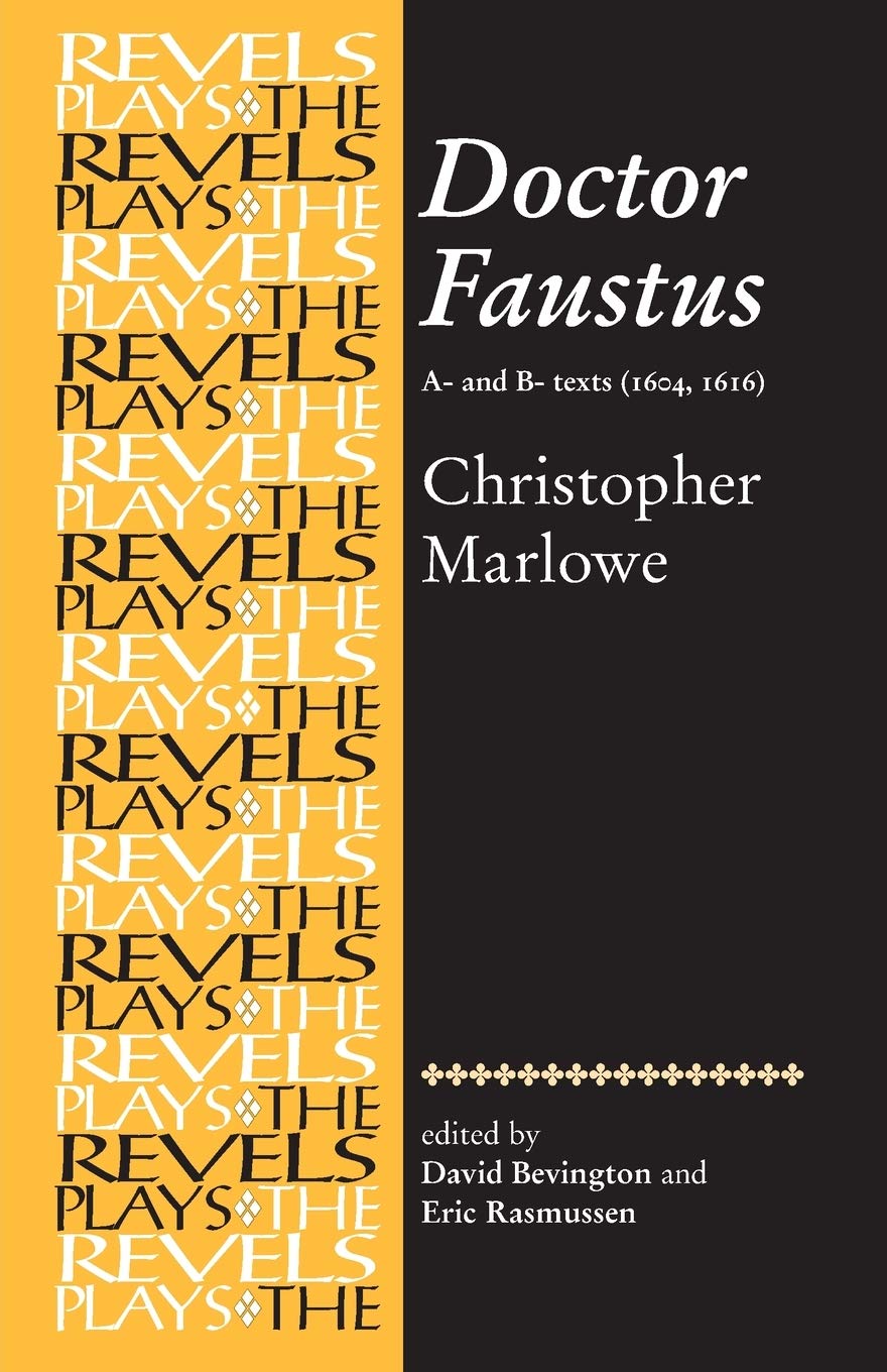 Doctor Faustus: A- And B- Texts