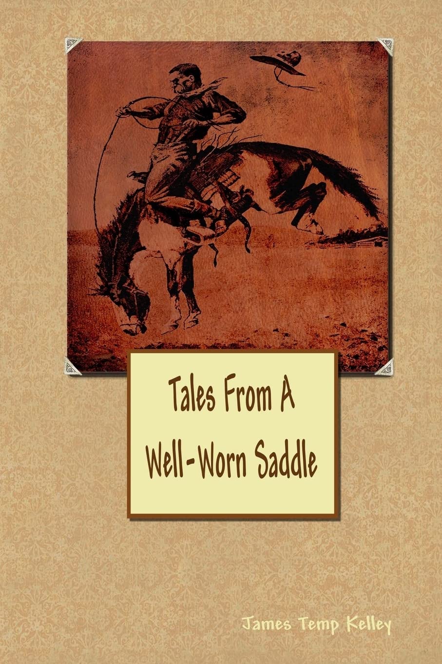 Tales from a Well-worn Saddle