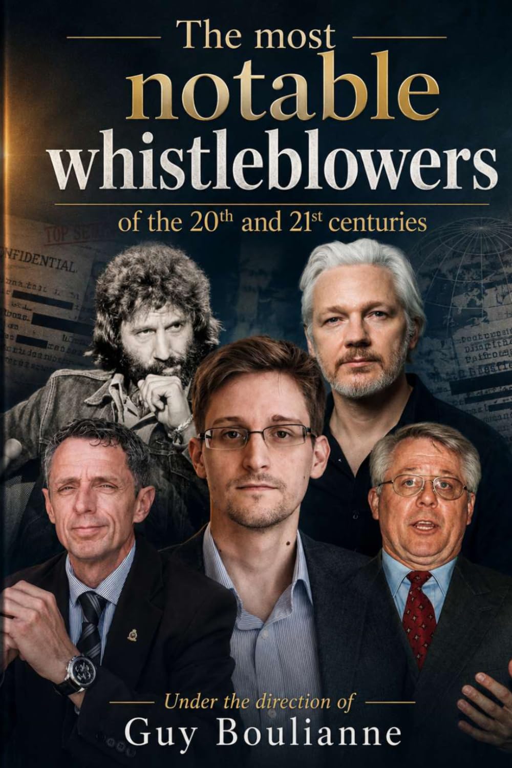 The most notable whistleblowers of the 20th and 21st centuries