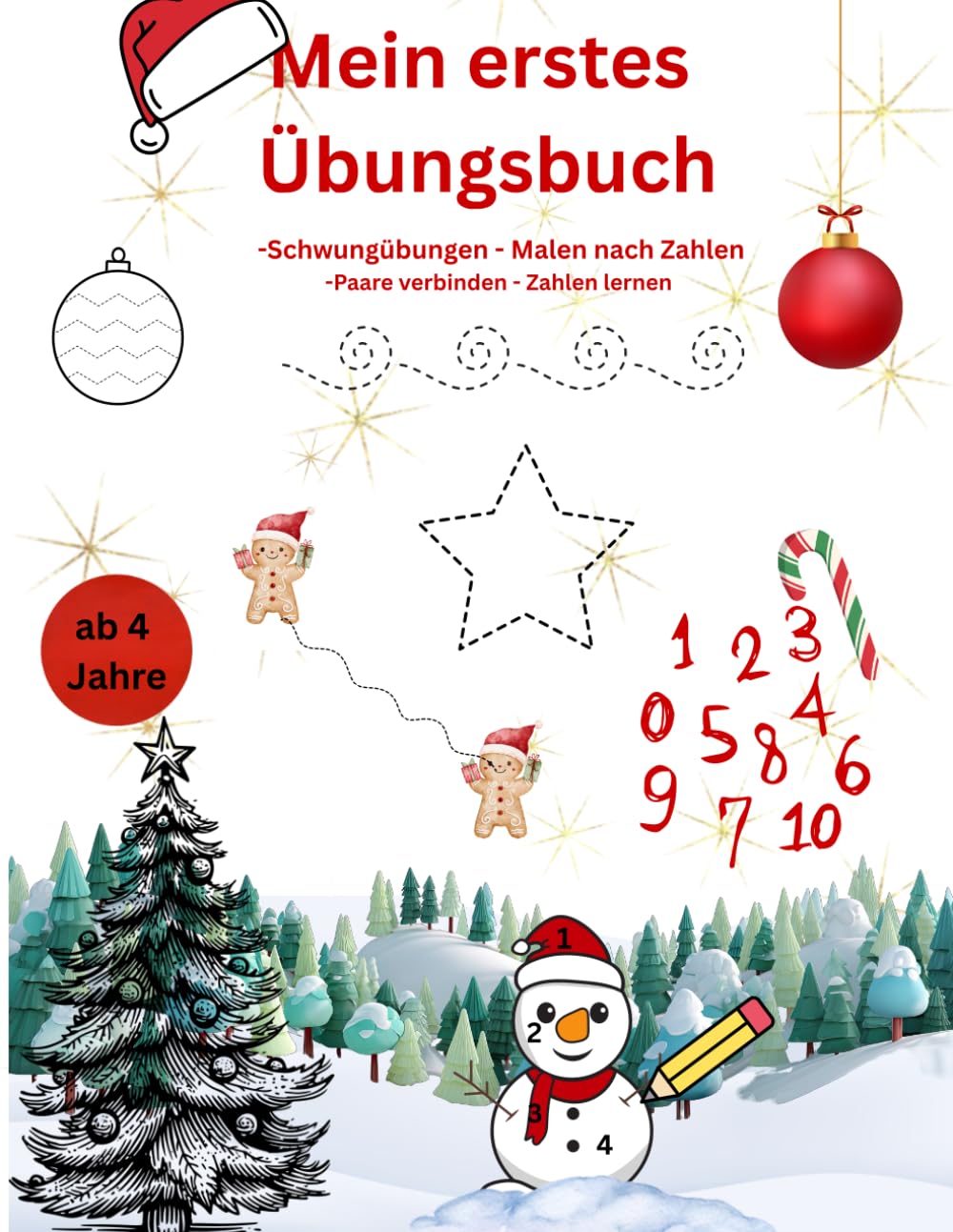 Mein erstes Übungsbuch: 60 Seiten. - Schwungübungen - Malen nach zahlen- Paare finden - Zahlen lernen