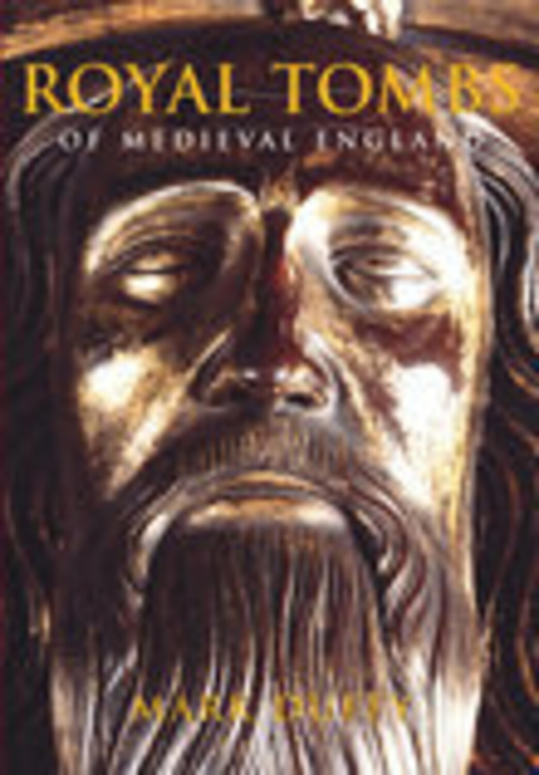 Royal Tombs of Medieval England,Duffy