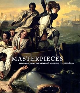 Masterpieces: 150 Great Paintings from Museum of Fine Arts Boston - Rembrandt, Monet, Picasso Art Book