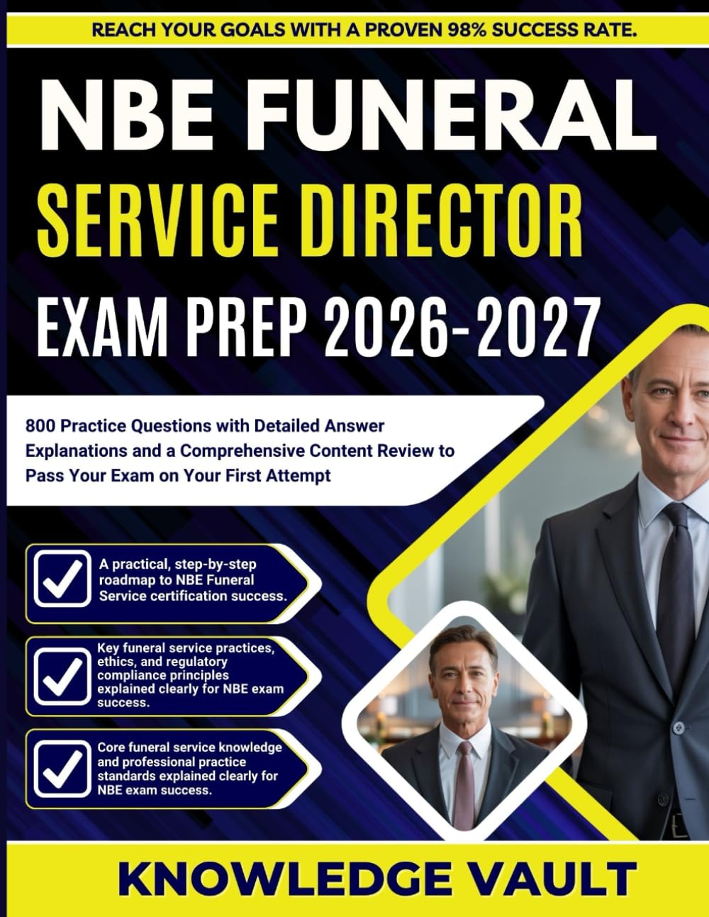 NBE FUNERAL SERVICE DIRECTOR EXAM PREP 2026-2027: 800 Practice Questions with Detailed Answer Explanations and a Comprehensive Content Review to Pass Your Exam on Your First Attempt