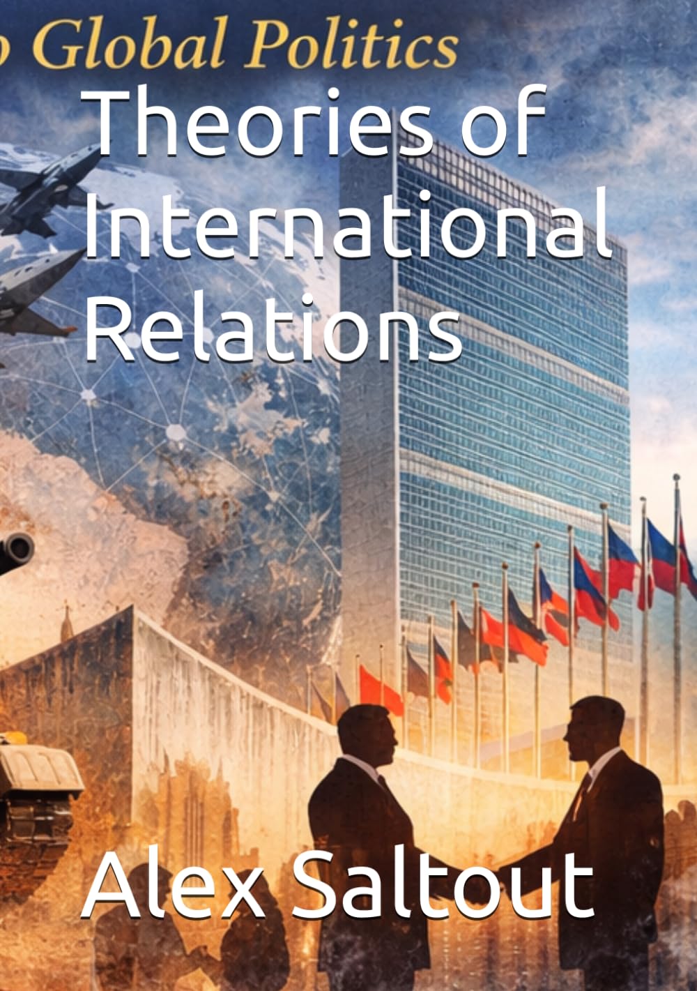 Theories of International Relations: Explained Simply