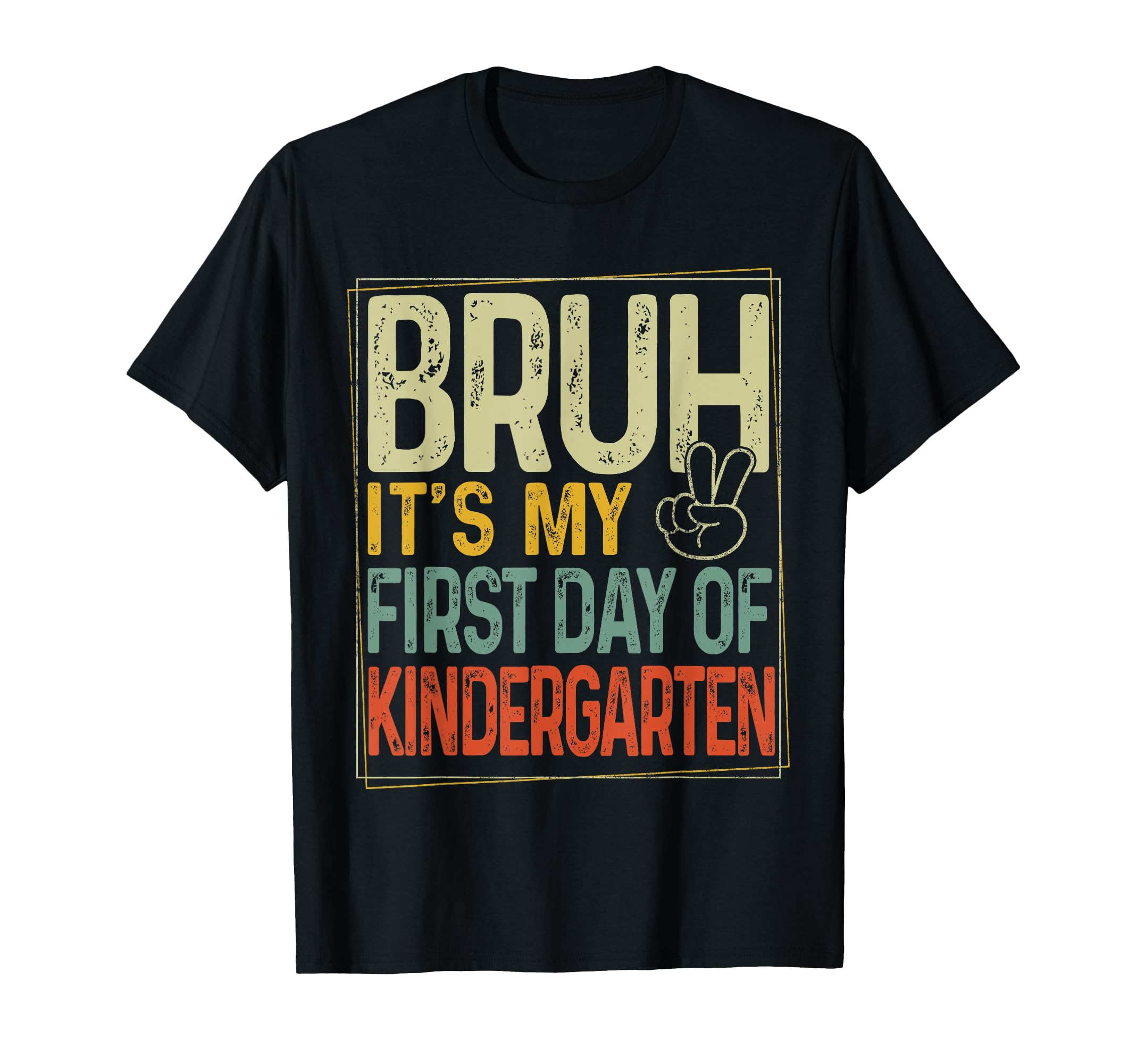 Bruh Its My First Day of Kindergarten Back to School Boy Kid T-Shirt