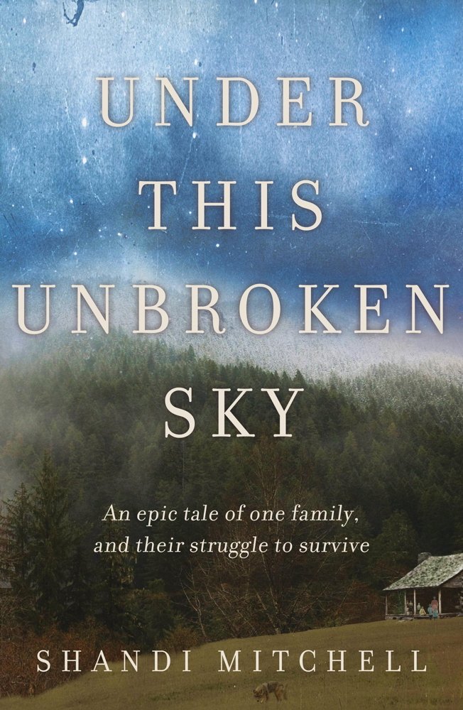 Under This Unbroken Sky by Shandi Mitchell (Paperback) New Book