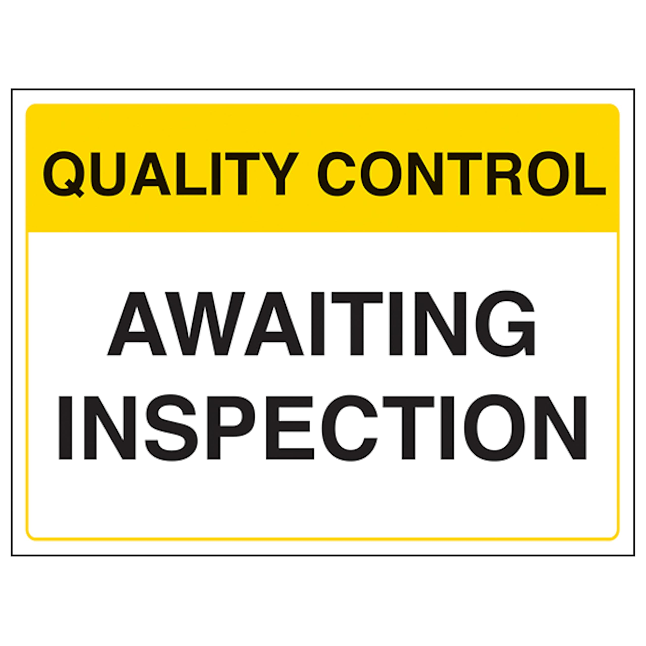 V Safety Quality Control - Awaiting Inspection 400 x 300 mm - 3mm Aluminium Composite Safety Sign