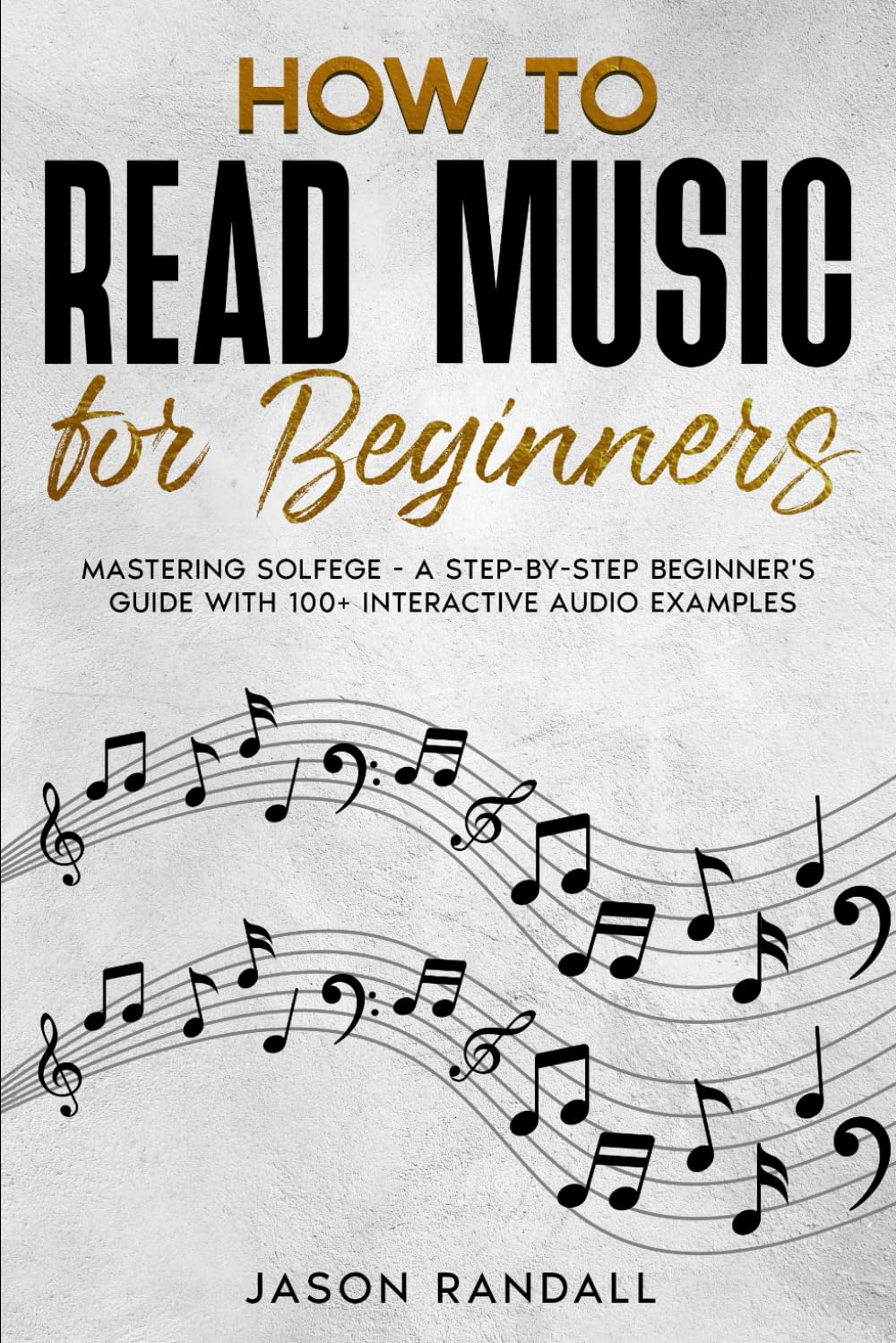 How to Read Music for Beginners: Mastering Solfege - A Step-by-Step Beginner's Guide with 100+ Interactive Audio Examples