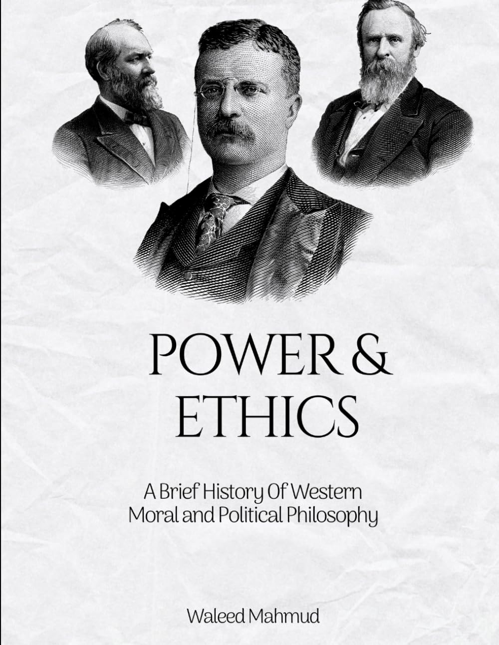 Power & Ethics: A Brief History of Western Moral and Political Philosophy