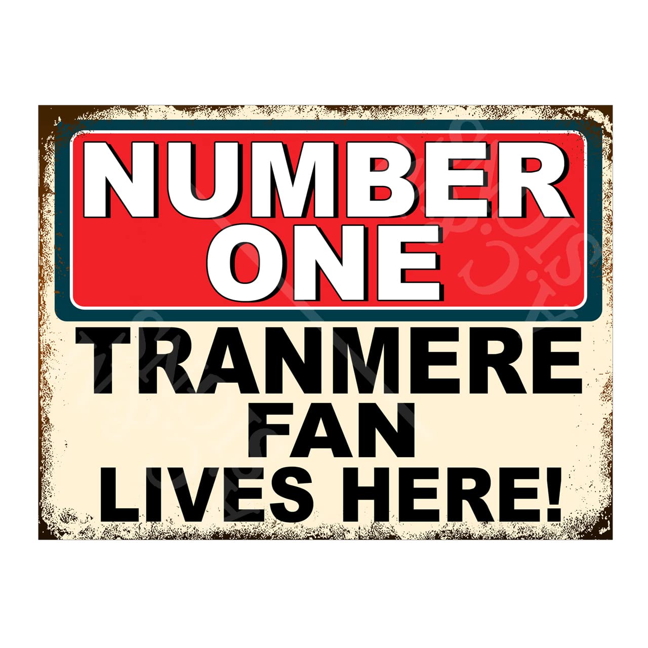 Number One Tranmere Fan Metal Sign Plaque Print Poster Gift Dad Man Cave Shed Home Bar Ref5329 (10x8 inches (Approx) 25cmx20cm)