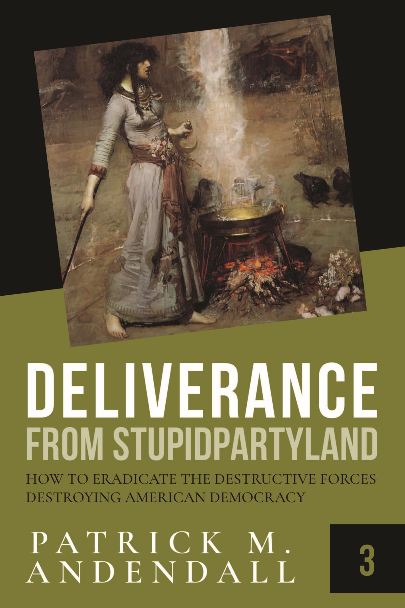 Deliverance from Stupidparty Land (StupidpartyLand Book 3)