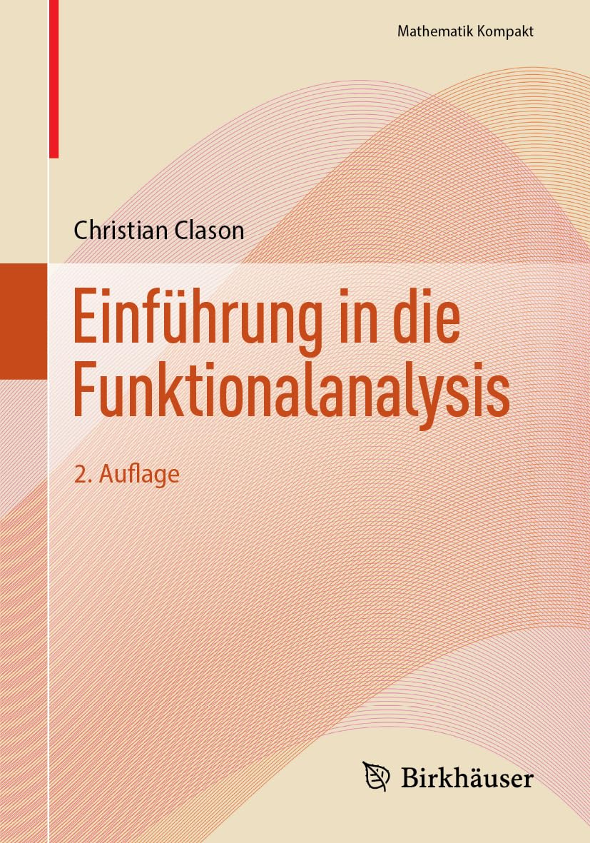 Einführung in die Funktionalanalysis (Mathematik Kompakt) (German Edition)