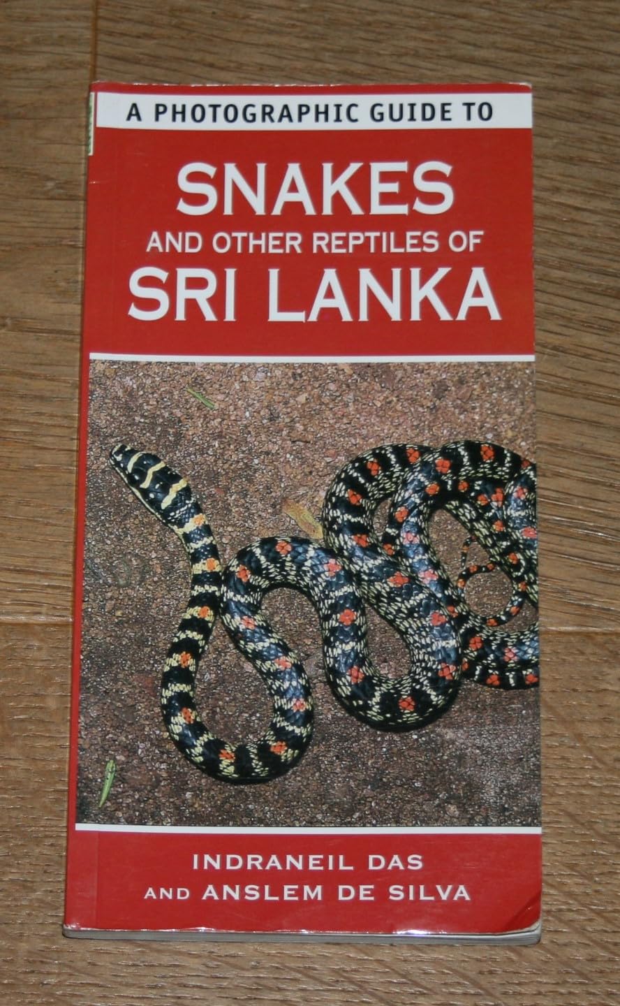 A Photographic Guide to Snakes & Other Reptiles of Sri Lanka