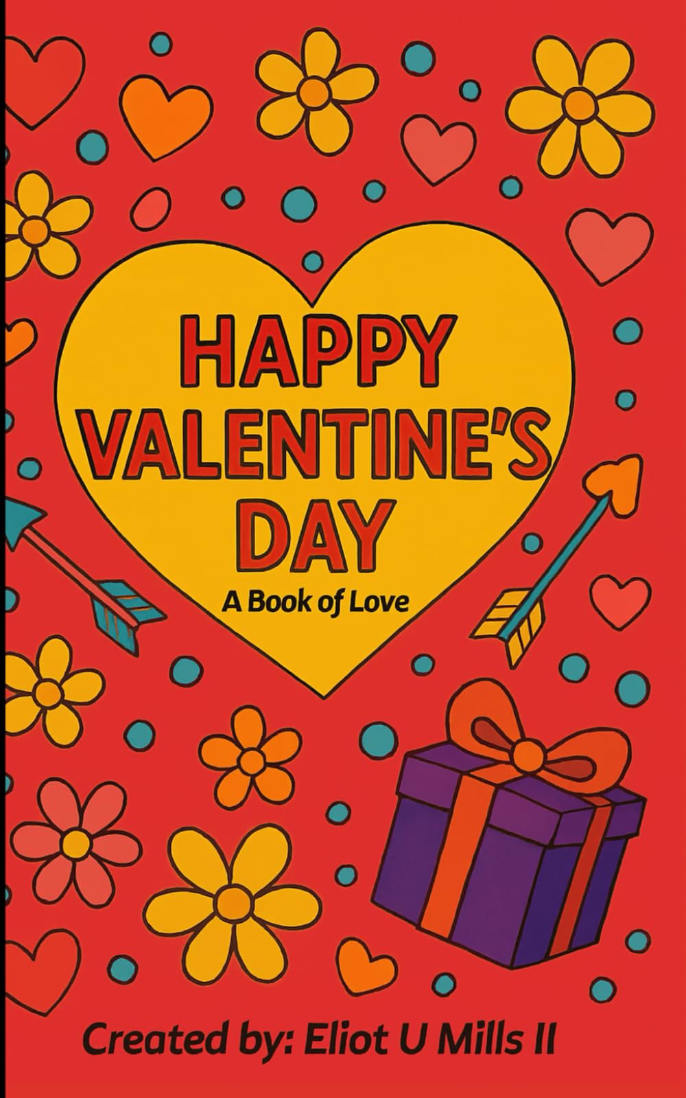 Happy Valentines Days Book: A Love Book