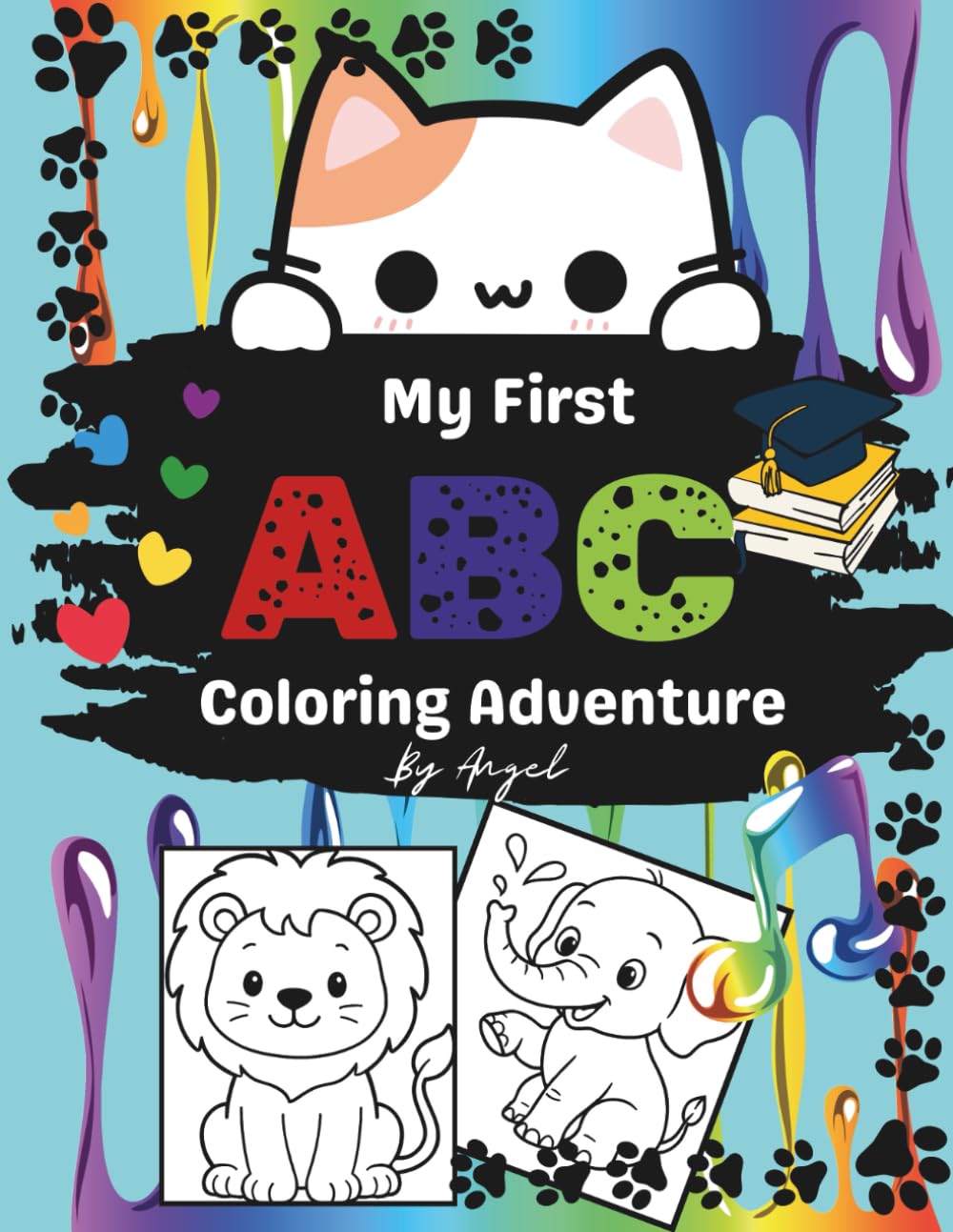 My First ABC Coloring Adventure: Fun Alphabet Coloring Book for Toddlers and Preschoolers (Ages 3-5)
