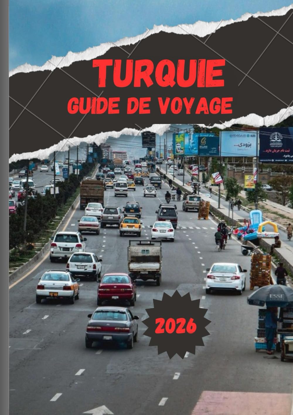 TURQUIE GUIDE DE VOYAGE 2026: Découvrez le point de rencontre entre l'Orient et l'Occident : culture, gastronomie, plages et bien plus encore.