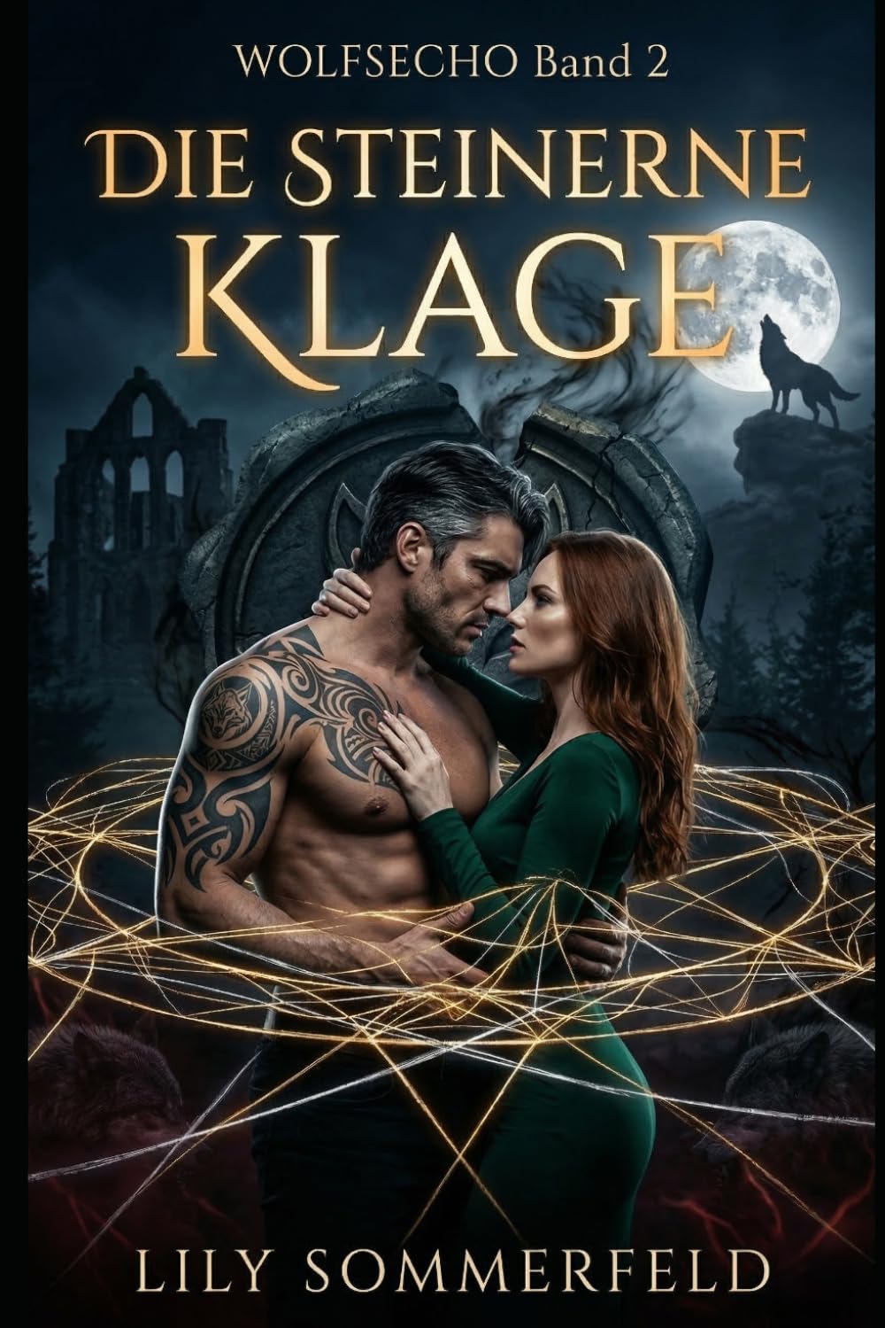 Wolfsecho — Die Steinerne Klage: Band 2 der Wolfsecho-Reihe
