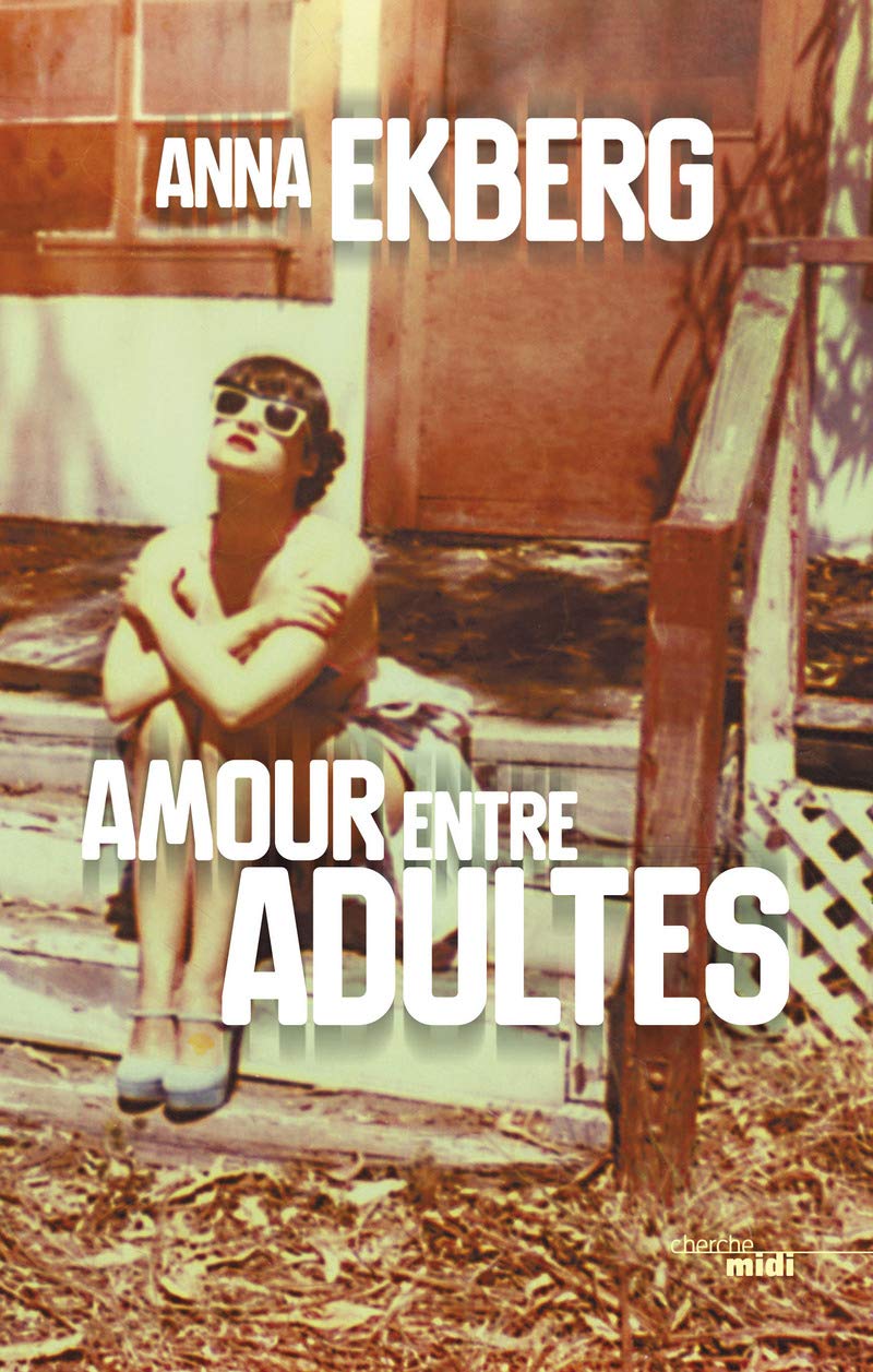 AMOUR ENTRE ADULTES [Paperback] EKBERG,ANNA