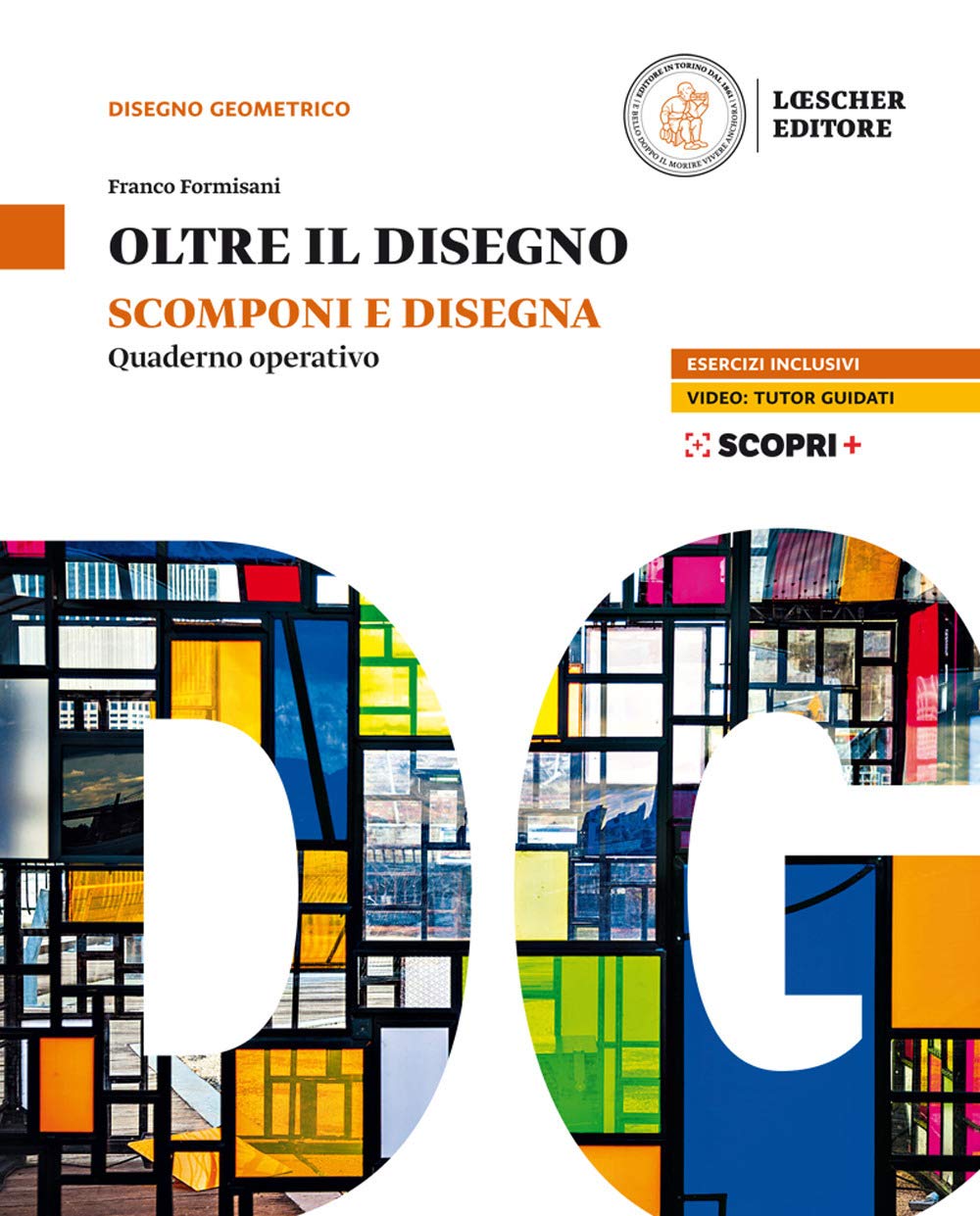 Oltre Il Disegno. Scomponi E Disegna. Quaderno Operativo. Per Le Scuole Superiori. Con E-Book. Con Espansione Online - 4
