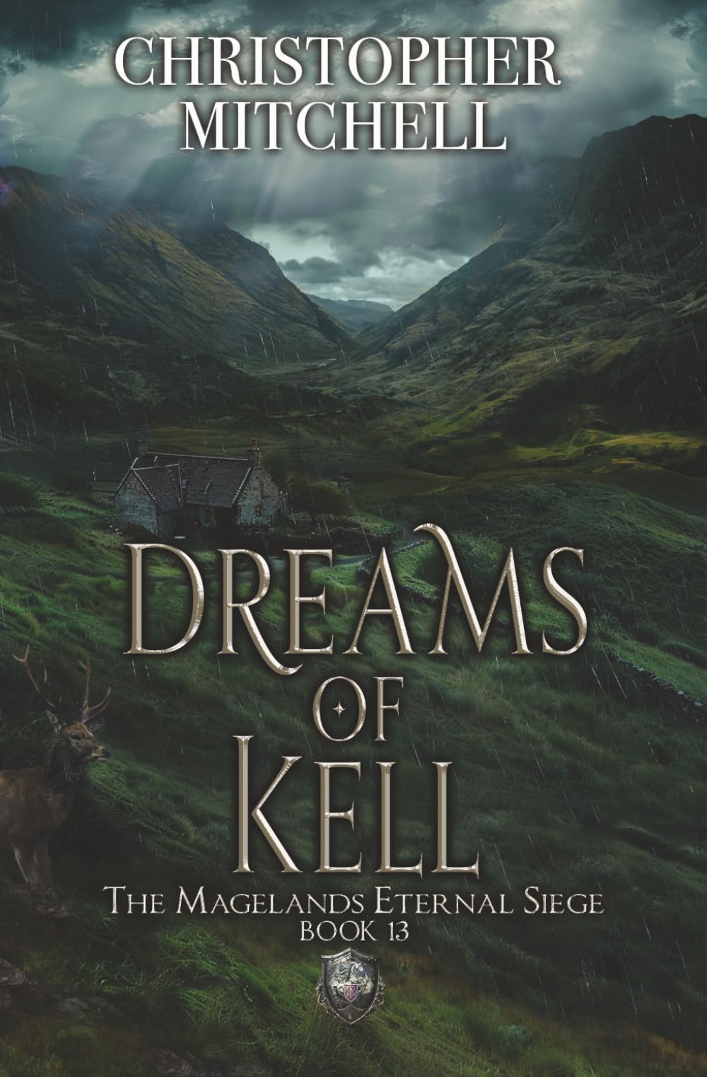 Dreams of Kell: The Magelands Eternal Siege Book 13