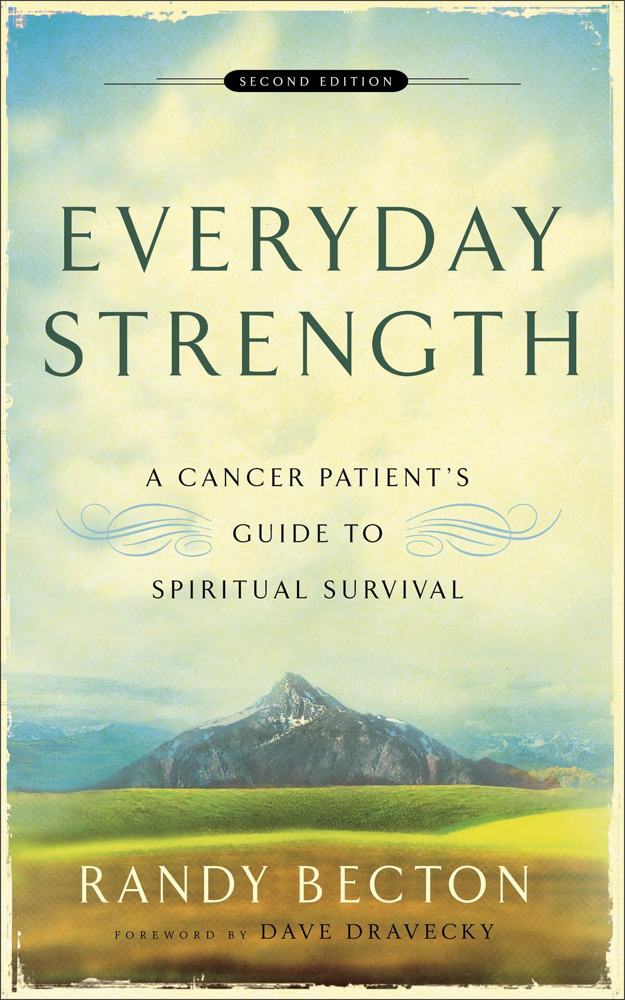 Everyday Strength: A Cancer Patient'S Guide To Spiritual Survival
