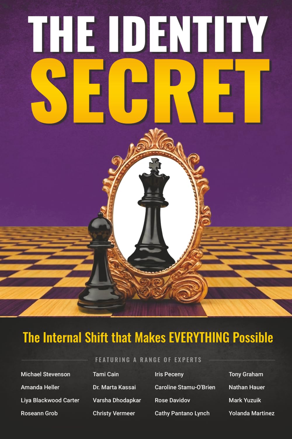The Identity Secret: The Internal Shift That Makes EVERYTHING Possible