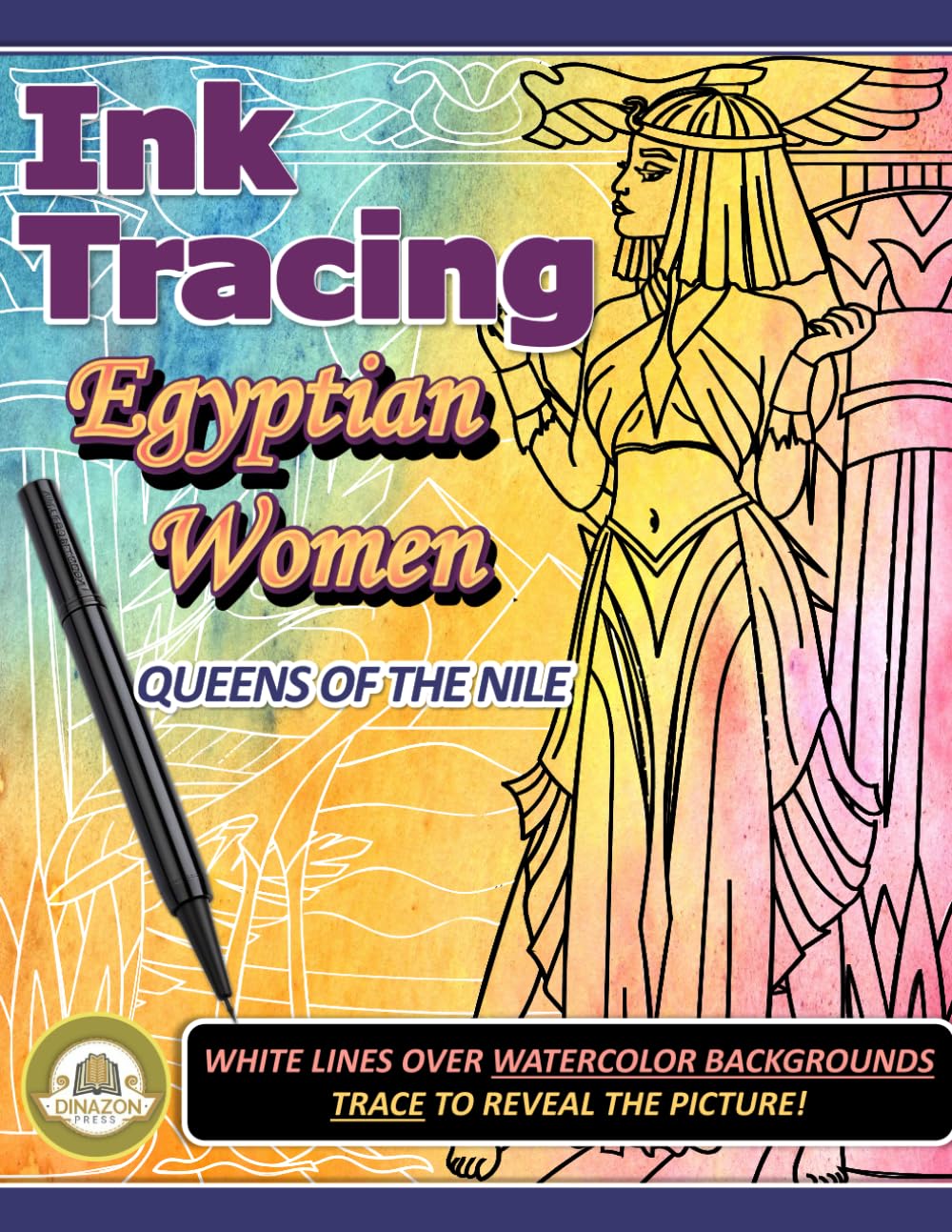 Ink Tracing Egyptian Woman: Queens of the Nile: Trace the Lines to Reveal the Picture. Reverse Coloring Book.