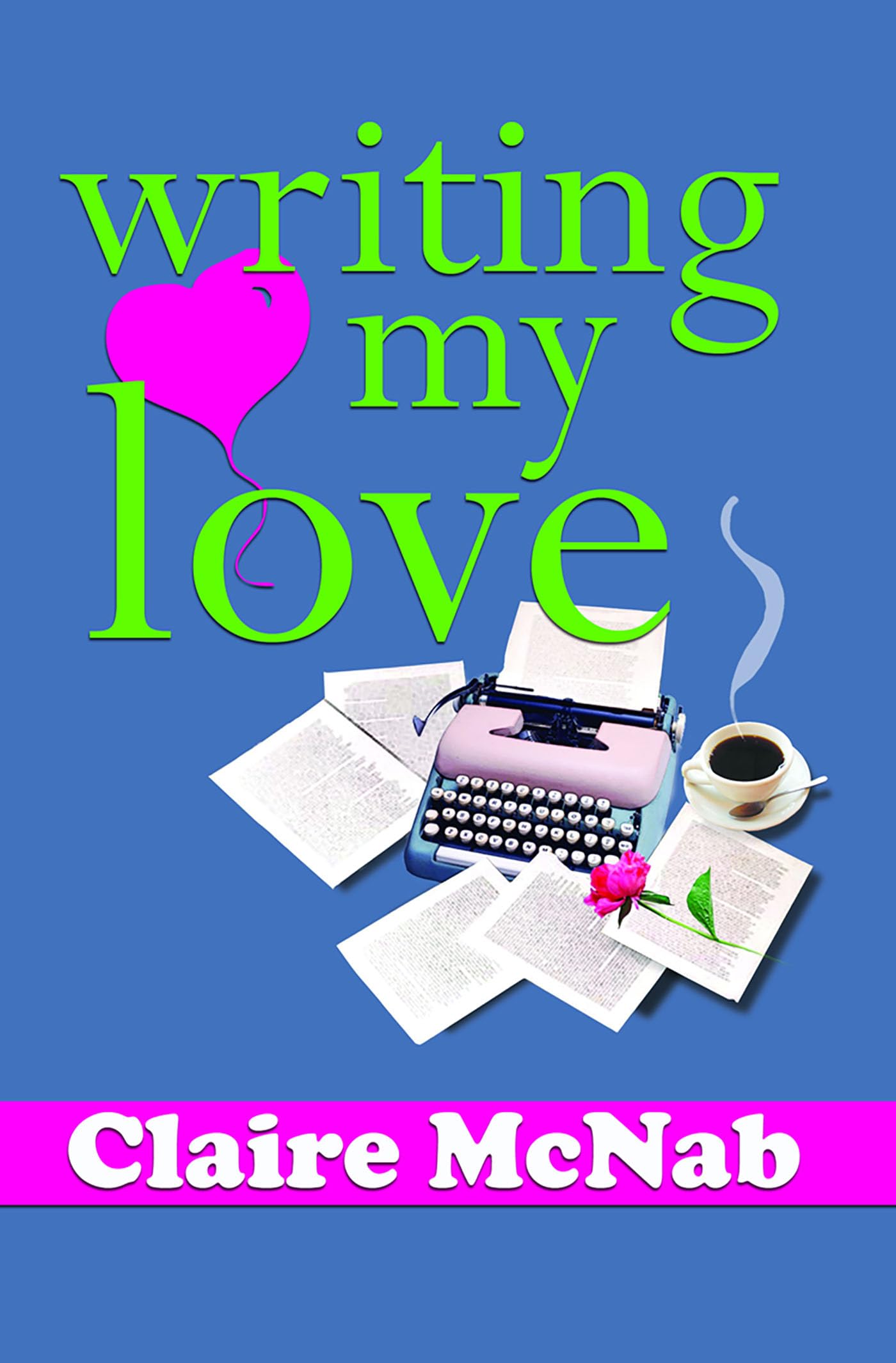 Buy Writing My Love — BookShops.in