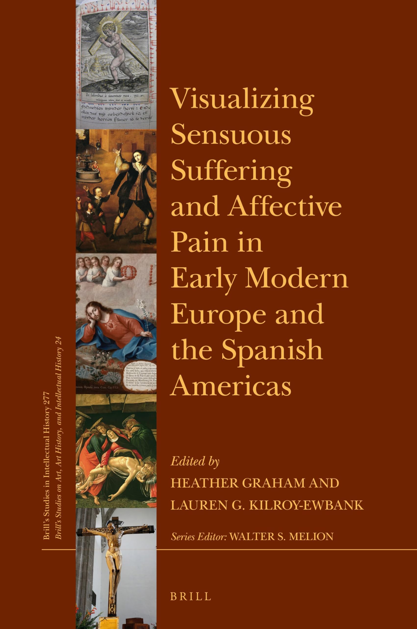 Affective Pain in Early Modern Europe : comprendre le sens des œuvres d'art baroques