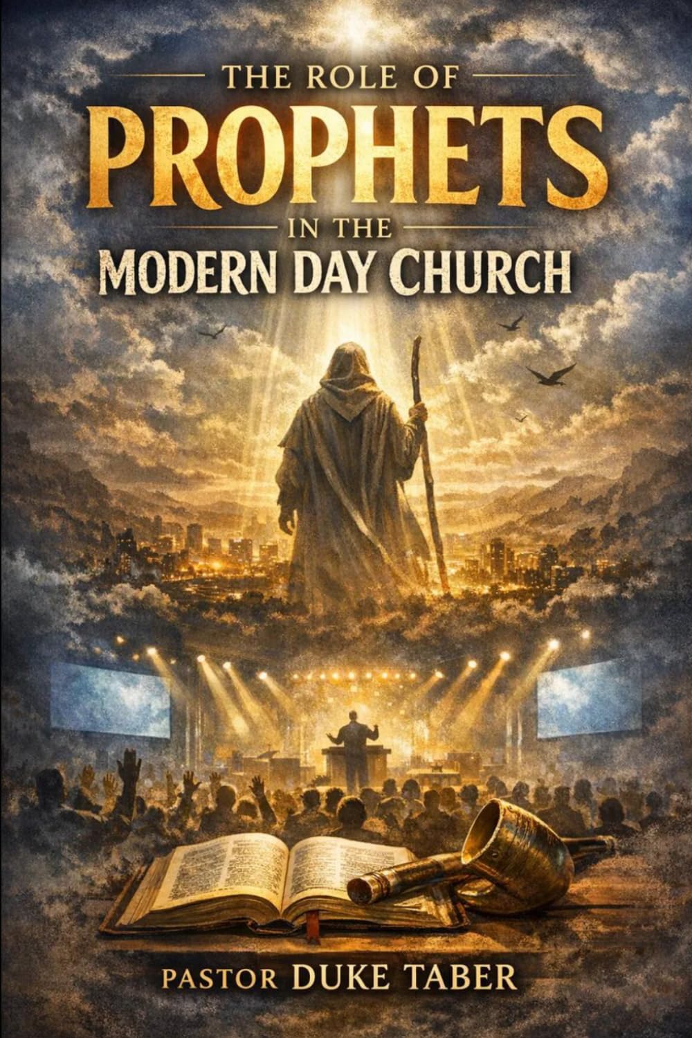 The Role Of Prophets In The Modern Day Church