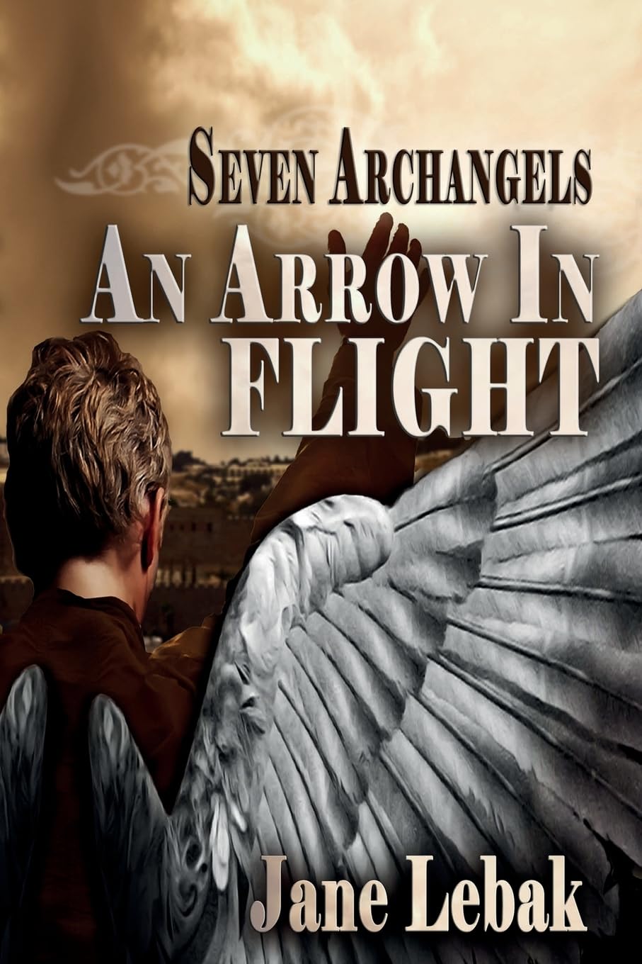 An Arrow In Flight (Seven Archangels)