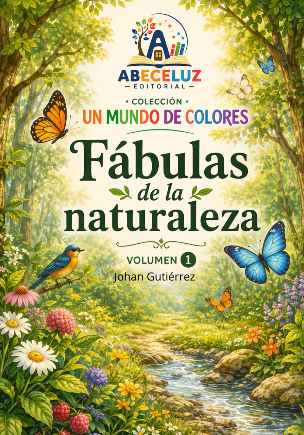 Un mundo de colores: Fabulas de la naturaleza