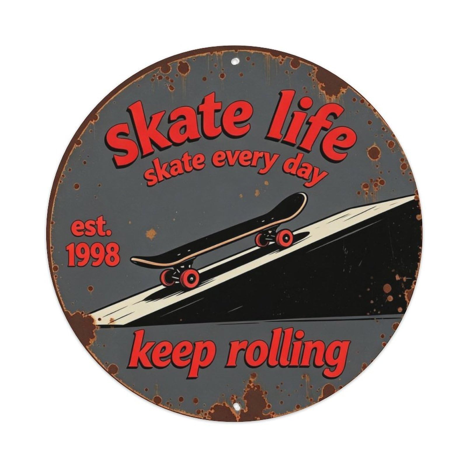 Skate Every Day Metal Tin Sign Plaque