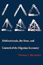Multinationals, the State and Control of the Nigerian Economy (Princeton Legacy Library)