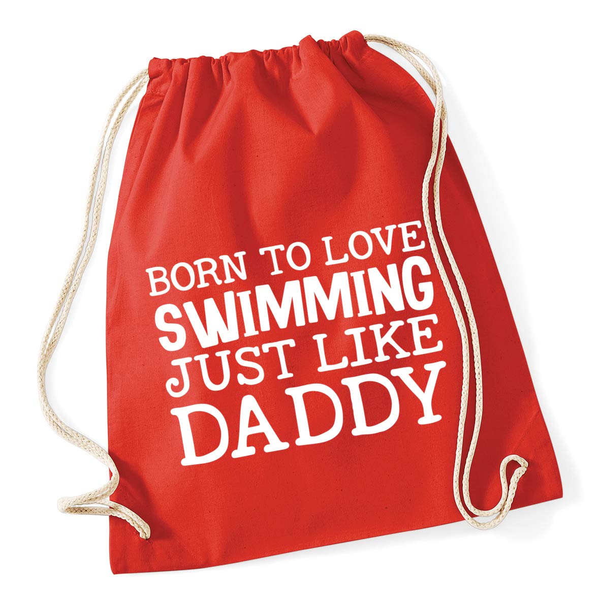 Hippowarehouse Born to love swimming just like daddy Drawstring Cotton School Gym Bag 37cm x 46cm, 12 litres