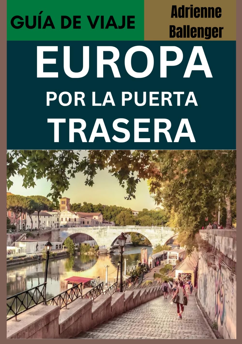 EUROPA POR LA PUERTA TRASERA
