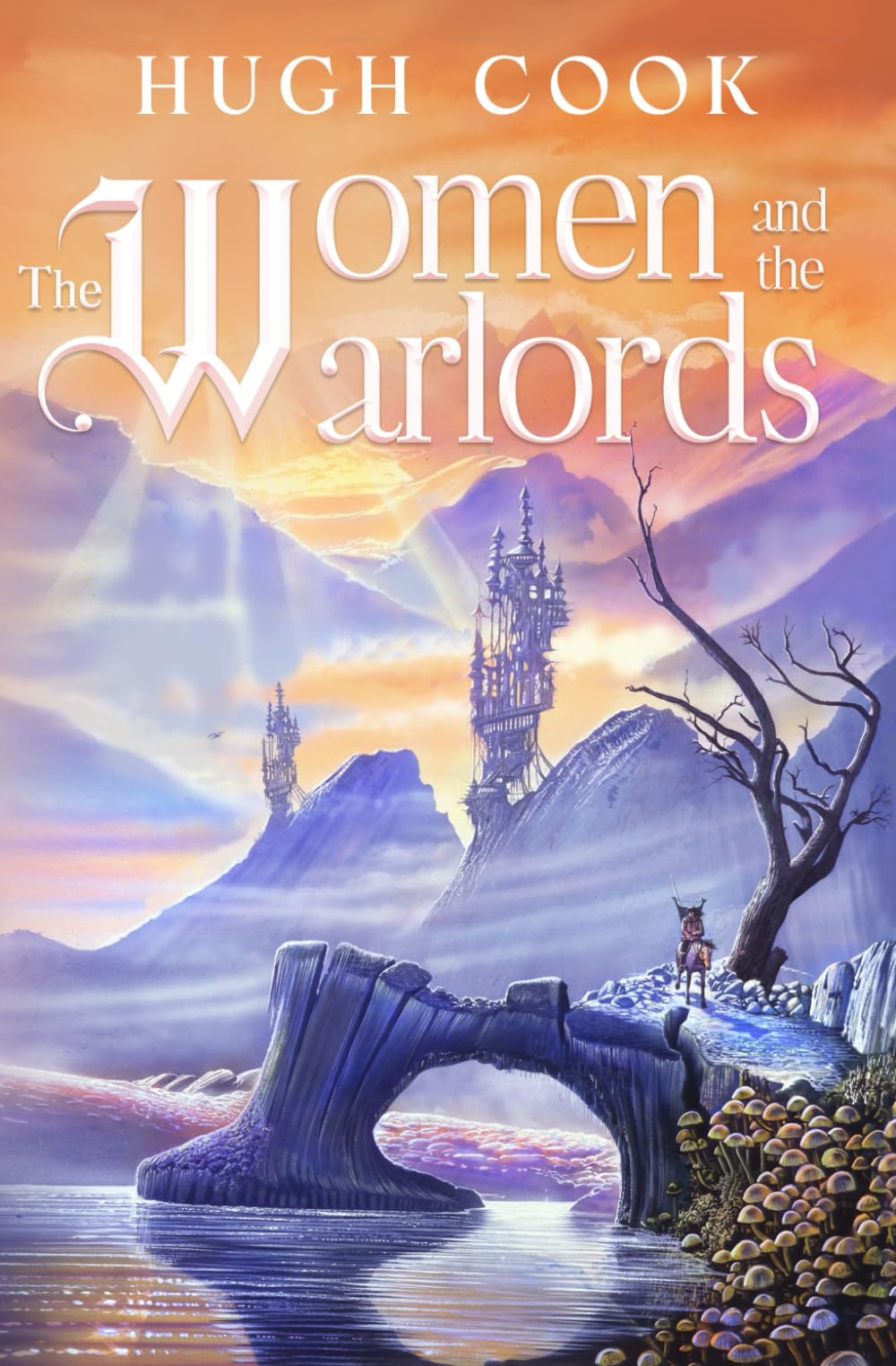 The Women and the Warlords: 3 (Chronicles of an Age of Darkness)