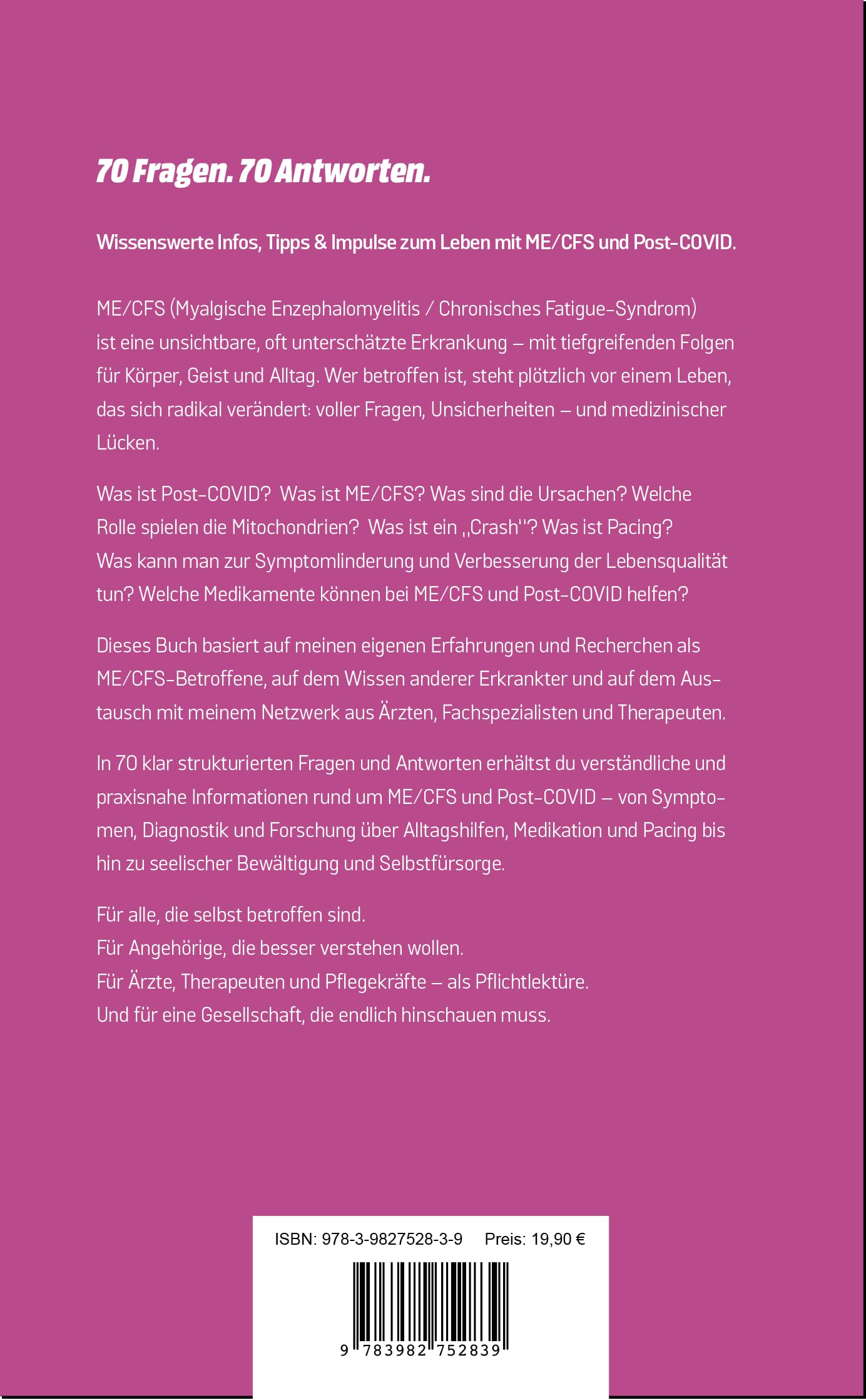 ME/CFS und Post-COVID. Alles, was du wissen musst.: Der Basis-Ratgeber für Betroffene, Angehörige und Ärzte. 70 Fragen / 70 Antworten.