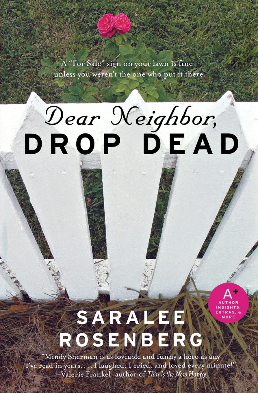Dear Neighbor, Drop Dead: A Witty Novel of Suburban Secrets, Motherhood, and Unlikely Friendship