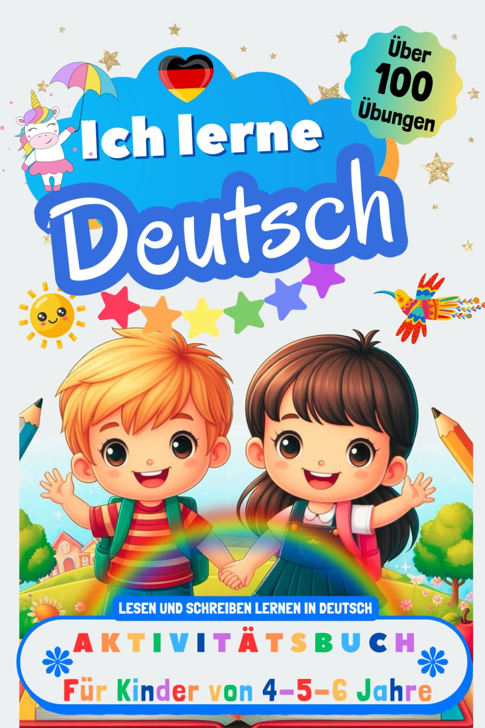 Ich lerne Deutsch, Aktivitätsbuch für Kinder von 4 - 5 - 6 Jahre: Arbeitsbuch: Über 100 Übungen. Lesen und Schreiben lernen in Deutsch (German Edition