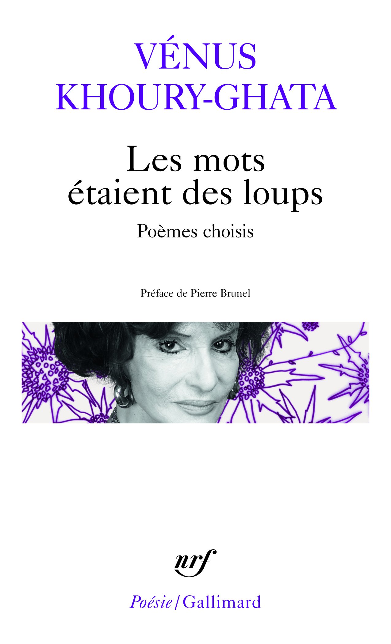 Les mots etaient des loups: Poèmes choisis (Poésie/Gallimard)