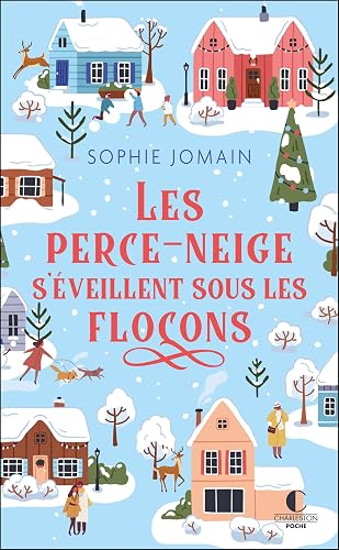 Les Perce-neige s'éveillent sous les flocons: Une comédie de Noël magique et pétillante !