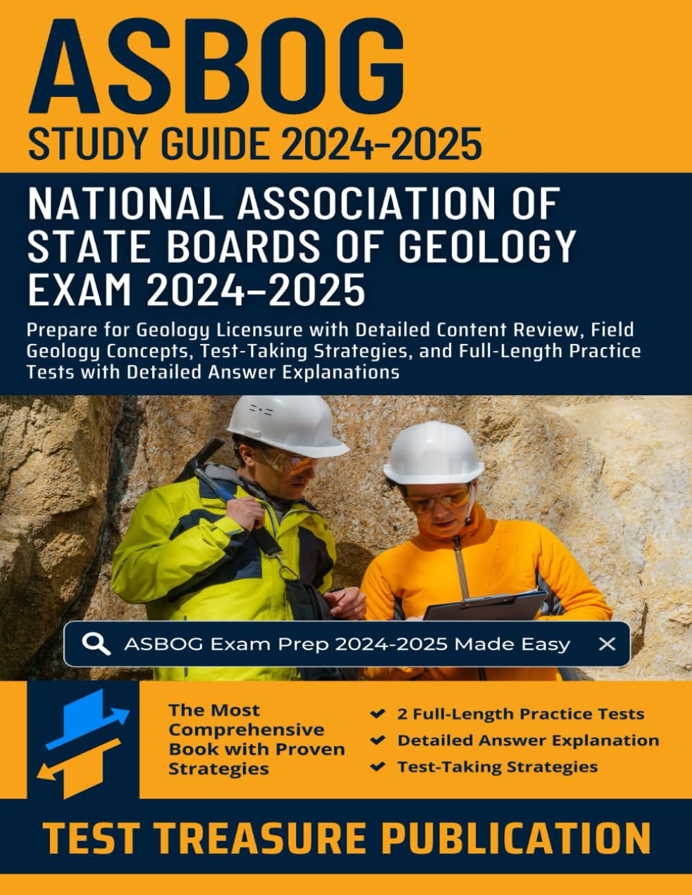 ASBOG Exam Study Guide 2024-2025: Prepare for Geology Licensure with Detailed Content Review, Field Geology Concepts, Test-Taking Strategies, and ... Tests with Detailed Answer Explanations